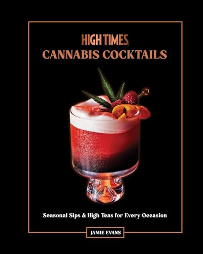 Cannabis Cocktails: Seasonal Sips & High Teas