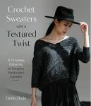 Textured Crochet Sweaters: 15 Timeless Patterns