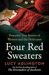 Four Red Sweaters: Inspiring Women’s Holocaust Stories