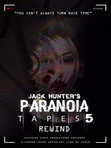 Jack Hunter's Paranoia Tapes 5: Rewind Jacket