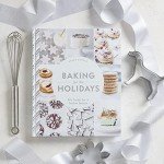 Holiday Baking: 50+ Festive Treats to Enjoy