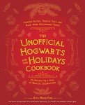 Hogwarts Holiday Cookbook: Magical Treats and Recipes