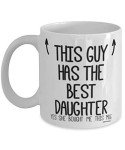 Dads Mug - Gifts for Dad - This Guy has The Daughter - Fathers Day Mug from Daughter, Birthday Gifts for dad, Christmas Presents - Coffee Mugs - wm7415