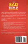 Bad Breakup Book for Men: Heal and Move On