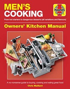 Men's Cooking Manual: A Straightforward Cooking Guide