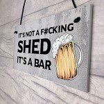Funny Rude Shed Sign for Man Cave or Garden