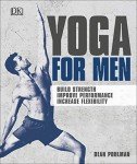 Yoga for Men: Boost Strength and Flexibility