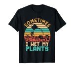 Funny Gardening T-Shirt for Plant Lovers