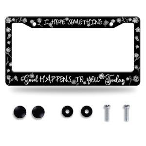 I Hope Something Good Happens to You Today License Plate Frame Funny Text License Plate Frames Stainless Steel Accessories Cars Decor with 2 Holes and Screws Fits Standard Us Ca Vehicles 12.2 X 6 in