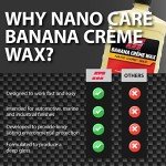 Nano Care Banana Crème Car Wax 32OZ