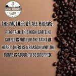 Aerial Resupply Coffee - MOAB Whole Coffee Beans Medium Roast, Double Caffeinated, Hand-Roasted with a Bold and Rich Flavor, 100% Vietnamese Robusta - 12 oz Bag