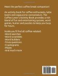 The Coffee Lover’s Activity Book: A Rich Blend of Coffee Related Word Games and Puzzles