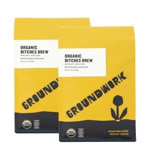 GROUNDWORK B*tches Brew Whole Bean Coffee Dark Roast Blend - Certified Organic Signature Blend Coffee Beans - 12oz Bag (Pack of 2)