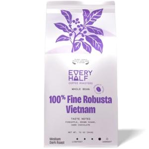 Every Half Coffee Roasters - 100% Fine Robusta Vietnam - Whole Bean Coffee Dark Roast - Low Acid, Fresh Roasted, Single Origin 12 Oz