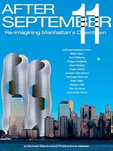 After September 11: Re-imagining Manhattan's Downtown