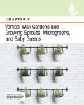 How to Garden Indoors & Grow Your Own Food Year-Round: Ultimate Guide to Vertical, Container, and Hydroponic Gardening (Creative Homeowner) Vegetables, Herbs, DIY Projects, Composting, Lights, & More