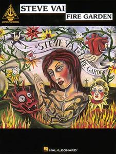 Steve Vai - Fire Garden | Electric Guitar Songbook with Tablature | Music Book for Intermediate to Advanced Players | Rock Instrumental Guitar ... Fans and Musicians (Recorded Versions Guitar)