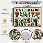 Bestylez Garden Gifts I Really Need All These Plants Vintage Gardening Signs for Home Garden Greenhouse Living Room Bedroom Yard Outdoor Decor 8X12 Inch (3362)