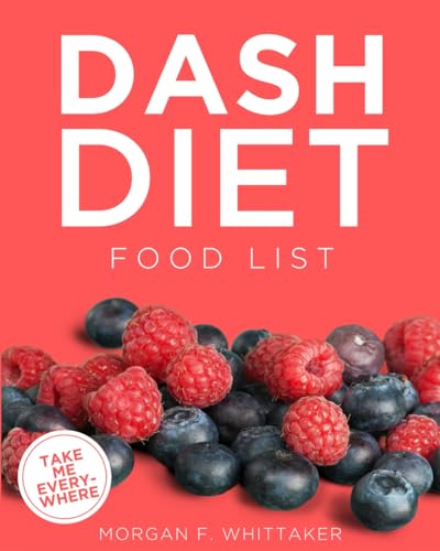 Ultimate DASH Diet Food List for Weight Loss