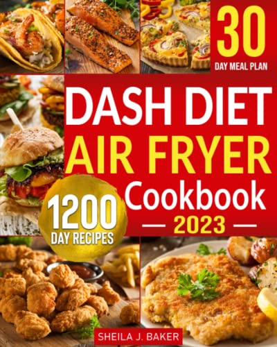 1200 Dash Diet Air Fryer Recipes for Health