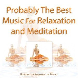 Ultimate Relaxation and Meditation Music Collection
