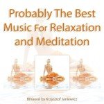 Ultimate Relaxation and Meditation Music Collection