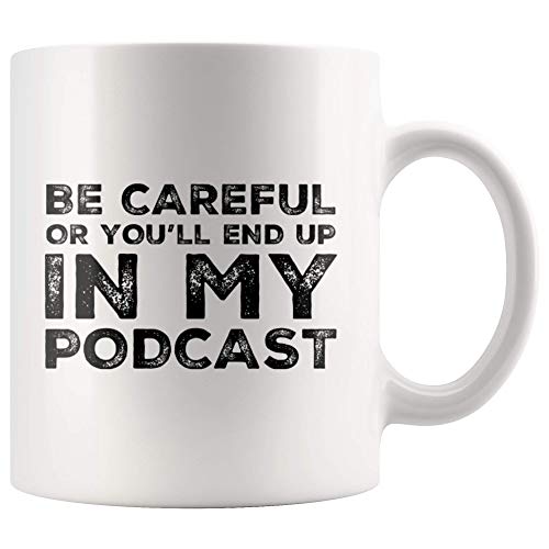 Sarcastic Podcasting Coffee Mug - 11 oz