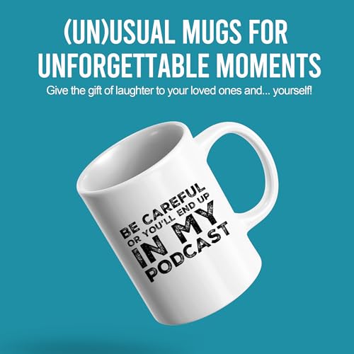 Sarcastic Podcasting Coffee Mug - 11 oz
