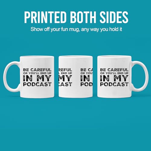 Sarcastic Podcasting Coffee Mug - 11 oz