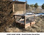 Cody Hunt Gear Quail/Chukar Recall Pen DIY Plan and Building Instructions