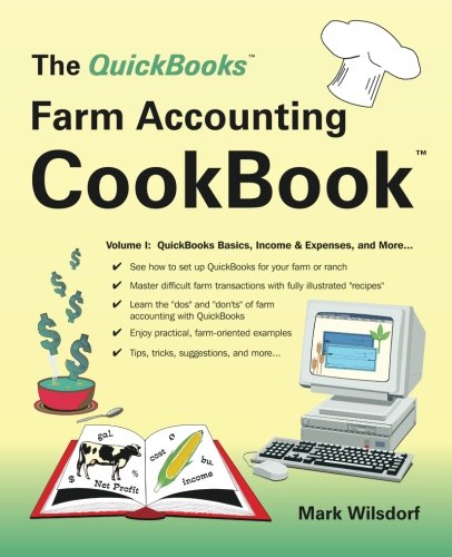 QuickBooks Farm Accounting Basics Cookbook, Volume I