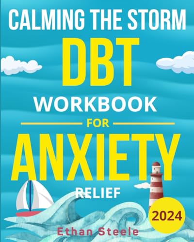DBT Workbook: Fast Anxiety Relief Techniques