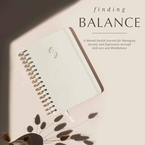 Finding Balance: 6-Month Mental Health Journal