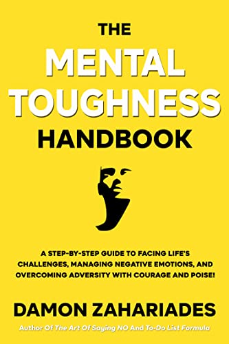 Mental Toughness Handbook: Conquer Challenges & Emotions