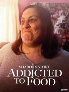 Addicted to Food: Sharon's Journey Film
