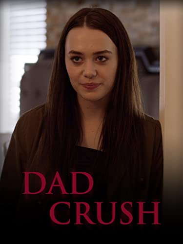 Crush on Dad - Movie Rental