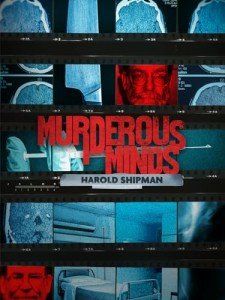 Murderous Minds: A Harold Shipman Story