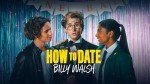 Rent How to Date Billy Walsh