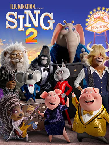 Sing 2 - Family Musical Adventure Film