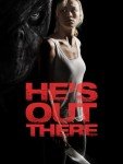 He's Out There - Thrilling Movie Rental