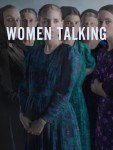 Women Talking: A Thought-Provoking Film Experience