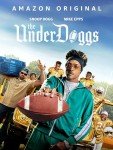 The Underdoggs - Must-See Movie Rental