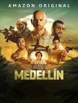 Rent Medellín: A Gripping Movie Experience
