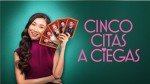 Five Blind Dates - Rent This Fun Movie