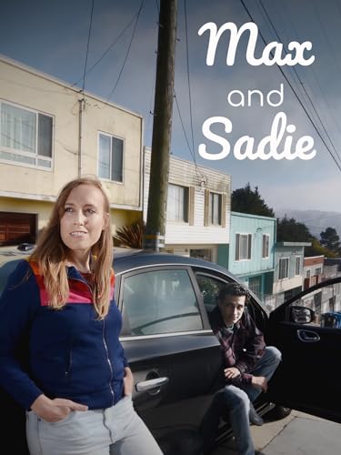 Max and Sadie: A Heartwarming Movie Experience