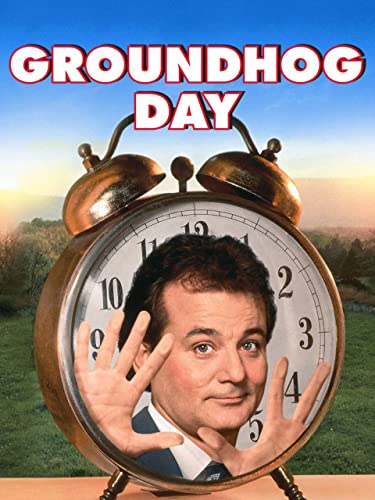 Groundhog Day - Timeless Comedy Classic