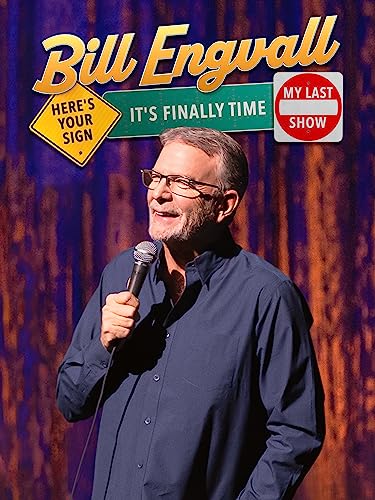 Bill Engvall: Here's Your Sign - Final Show