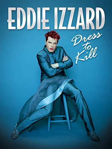 Eddie Izzard: Dress to Kill Movie Rental