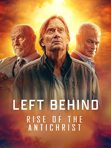 Left Behind: Rise of the Antichrist Movie Rental