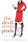 The Devil Wears Prada: Hardcover Edition by Weisberger